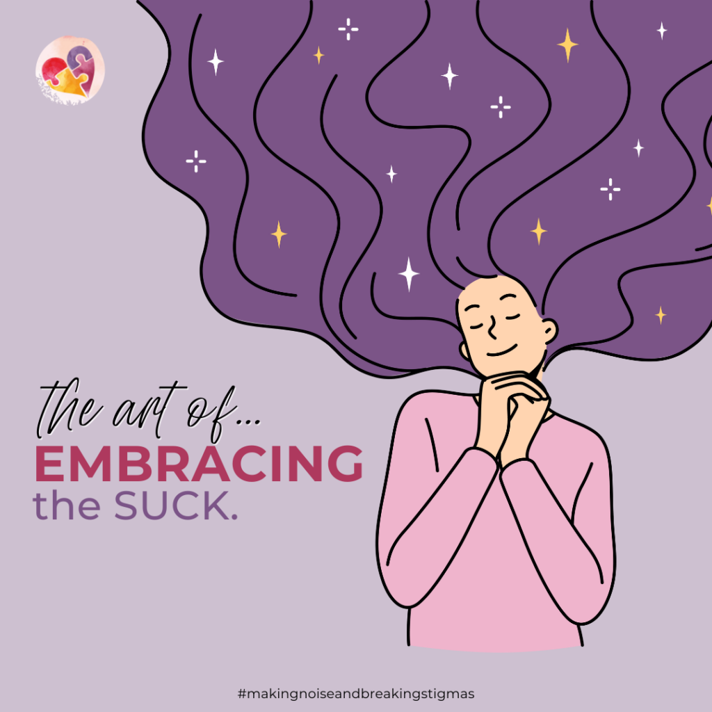 The Art of Embracing The Suck